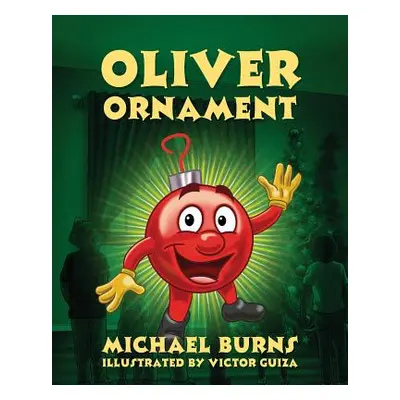 "Oliver Ornament" - "" ("Burns Michael")