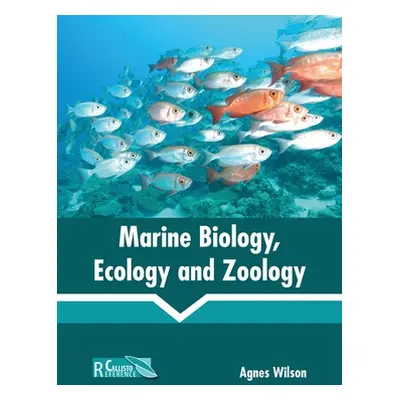 "Marine Biology, Ecology and Zoology" - "" ("Wilson Agnes")