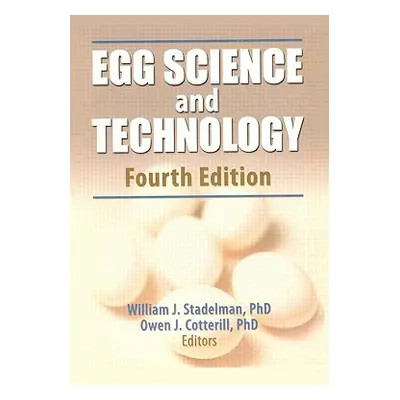 "Egg Science and Technology" - "" ("Stadelman William J.")