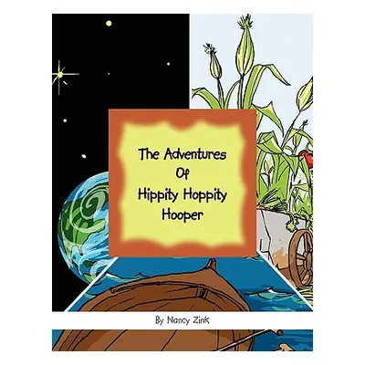 "The Adventures of Hippity Hoppity Hooper" - "" ("Zink Nancy")