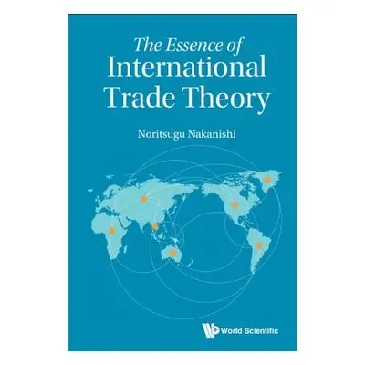 "The Essence of International Trade Theory" - "" ("Nakanishi Noritsugu")