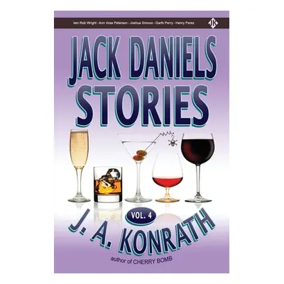 "Jack Daniels Stories Vol. 4" - "" ("Konrath J. A.")