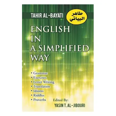 "English in a Simplified Way" - "" ("Tahir Al-Bayati")