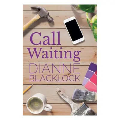 "Call Waiting" - "" ("Blacklock Dianne")