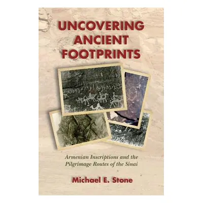 "Uncovering Ancient Footprints: Armenian Inscriptions and the Pilgrimage Routes of the Sinai" - 