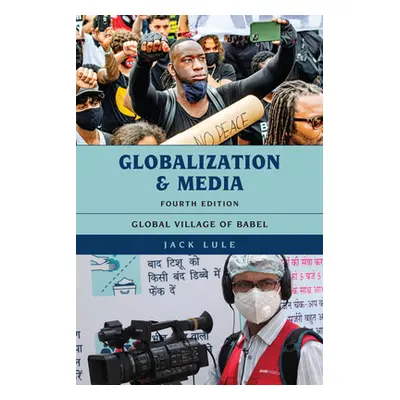 "Globalization and Media: Global Village of Babel" - "" ("Lule Jack")