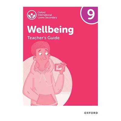 "Oxford International Lower Secondary Wellbeing: Teacher Guide 9" - "" ("Bethune")