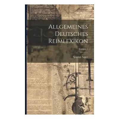 "Allgemeines Deutsches Reimlexikon; Volume 1" - "" ("Asper Spiritus")