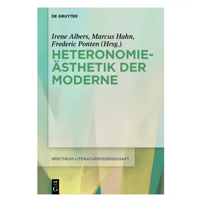 "Heteronomiesthetik Der Moderne" - "" ("Albers Irene")