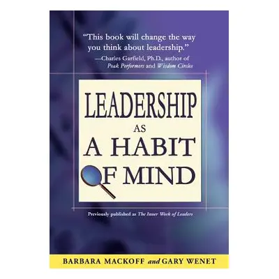 "Leadership as a Habit of Mind" - "" ("Mackoff Barbara L.")