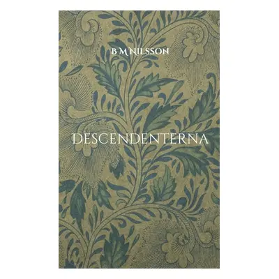 "Descendenterna: Polisroman" - "" ("Nilsson Monica")