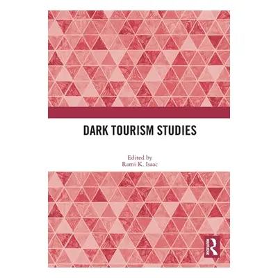 "Dark Tourism Studies" - "" ("Isaac Rami K.")