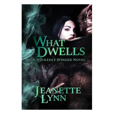 "What Dwells" - "" ("Lynn Jeanette")