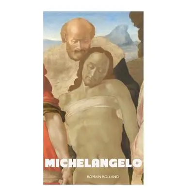 "Michelangelo" - "" ("Rolland Romain")