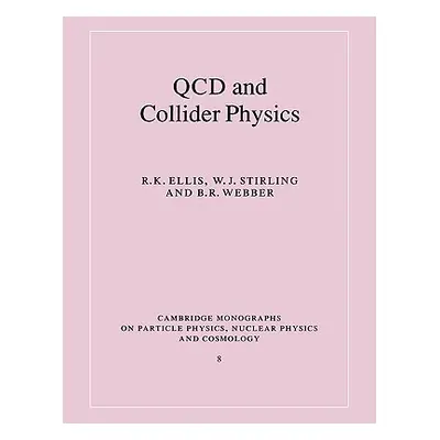 "QCD and Collider Physics" - "" ("Ellis R. K.")