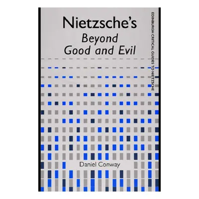 "Nietzsche's Beyond Good and Evil" - "" ("Conway Daniel")