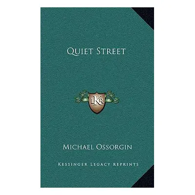 "Quiet Street" - "" ("Ossorgin Michael")