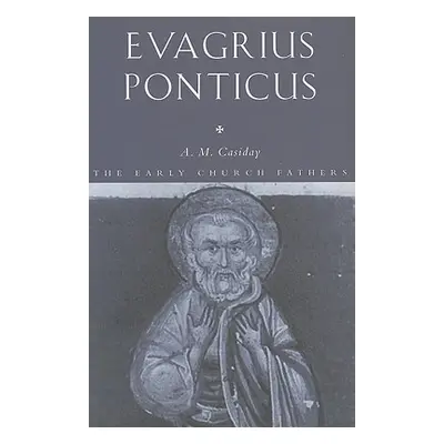 "Evagrius Ponticus" - "" ("Casiday Augustine")