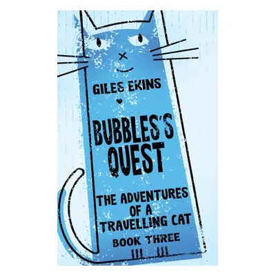 "Bubbles's Quest" - "" ("Ekins Giles")