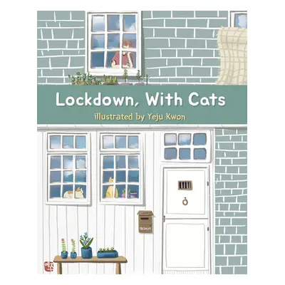 "Lockdown, with Cats" - "" ("Kwon Yeju")