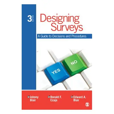 "Designing Surveys: A Guide to Decisions and Procedures" - "" ("Blair Johnny")