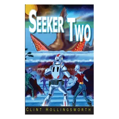 "Seeker Two" - "" ("Hollingsworth Clint")