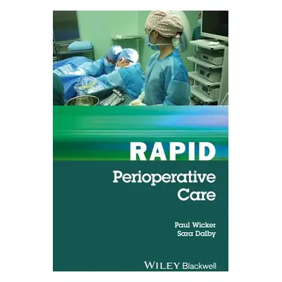 "Rapid Perioperative Care" - "" ("Wicker Paul")