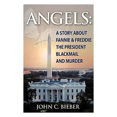 "Angels" - "" ("Bieber John C.")