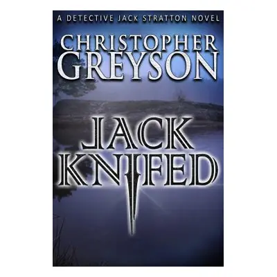 "Jack Knifed" - "" ("Greyson Christopher")