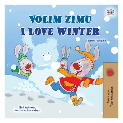 "I Love Winter (Serbian English Bilingual Children's Book - Latin Alphabet)" - "" ("Admont Shell