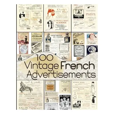 "100 Vintage French Advertisements" - "" ("Anders C.")