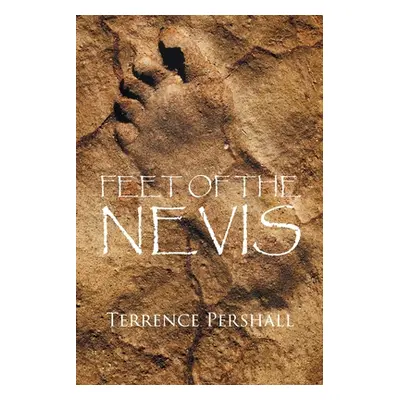 "Feet of the Nevis" - "" ("Pershall Terrence")