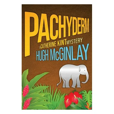 "Pachyderm" - "" ("McGinlay Hugh")