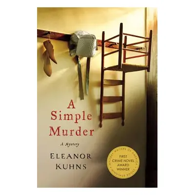 "A Simple Murder: A Mystery" - "" ("Kuhns Eleanor")