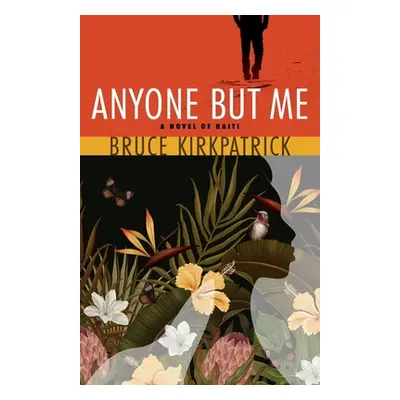 "Anyone But Me" - "" ("Kirkpatrick Bruce")