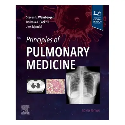 "Principles of Pulmonary Medicine" - "" ("Weinberger Steven E.")