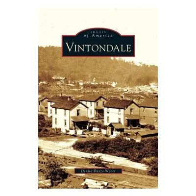 "Vintondale" - "" ("Weber Denise Dusza")