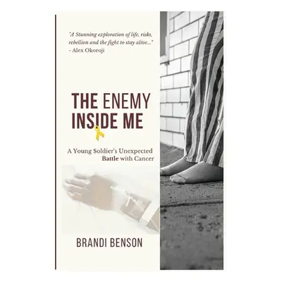 "The Enemy Inside Me" - "" ("Benson Brandi")