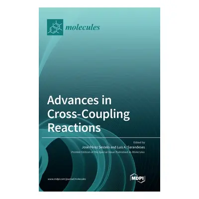 "Advances in Cross-Coupling Reactions" - "" ("Sestelo Jos Prez")