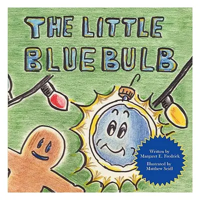 "Little Blue Bulb" - "" ("Fredrick Margaret")