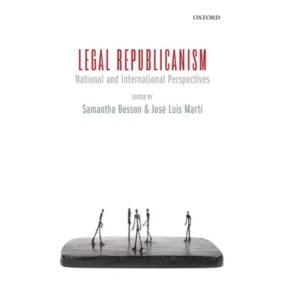 "Legal Republicanism: National and International Perspectives" - "" ("Besson Samantha")