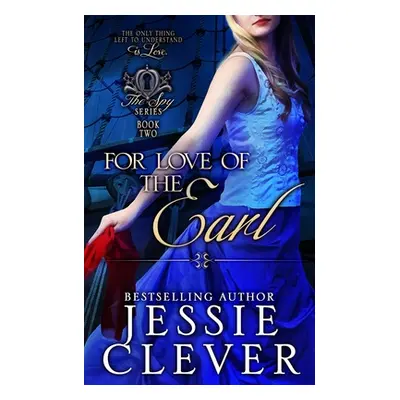 "For Love of the Earl" - "" ("Clever Jessie")