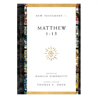 "Matthew 1-13" - "" ("Simonetti Manlio")