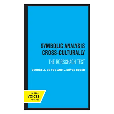 "Symbolic Analysis Cross-Culturally: The Rorschach Test" - "" ("de Vos George A.")