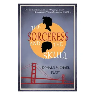 "The Sorceress and The Skull" - "" ("Platt Donald Michael")