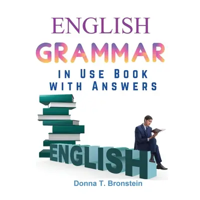 "English Grammar in Use Book with Answers: A Self-Study Reference and Practice Book for Intermed