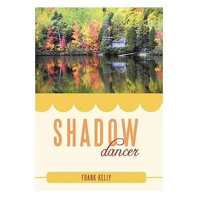 "Shadow Dancer" - "" ("Kelly Frank")