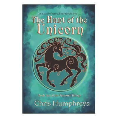 "The Hunt of the Unicorn" - "" ("Humphreys Chris")