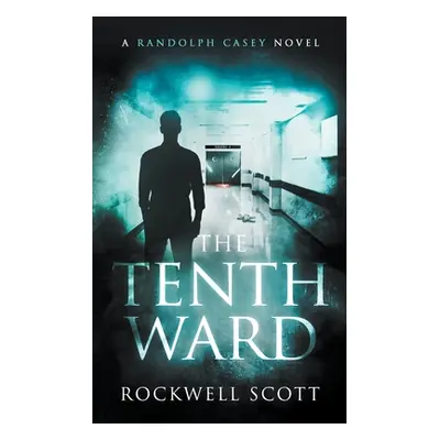 "The Tenth Ward" - "" ("Scott Rockwell")