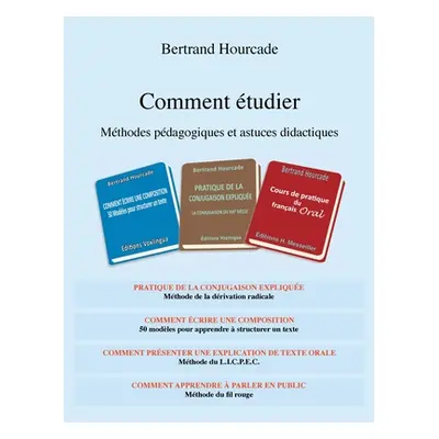 "Comment tudier: Mthodes pdagogiques et astuces didactiques" - "" ("Hourcade Bertrand")